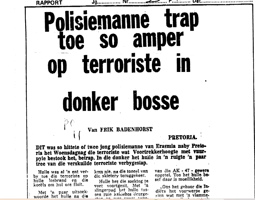 Polisiemanne trap toe so amper op terroriste in donker bosse, by Frik Badenhorst, Rapport, 16 Augustus 1981