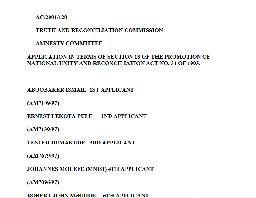 TRUTH AND RECONCILIATION COMMISSION AMNESTY COMMITTEE: Ismail, Pule, Dumakude, Molefe, McBride, Narkedian, Pierce, Andrews, Lecordier