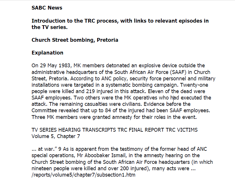 SA Air Force operation, Introduction to the TRC process, with links to relevant episodes in the TV series. Church Street bombing, Pretoria,  SABC