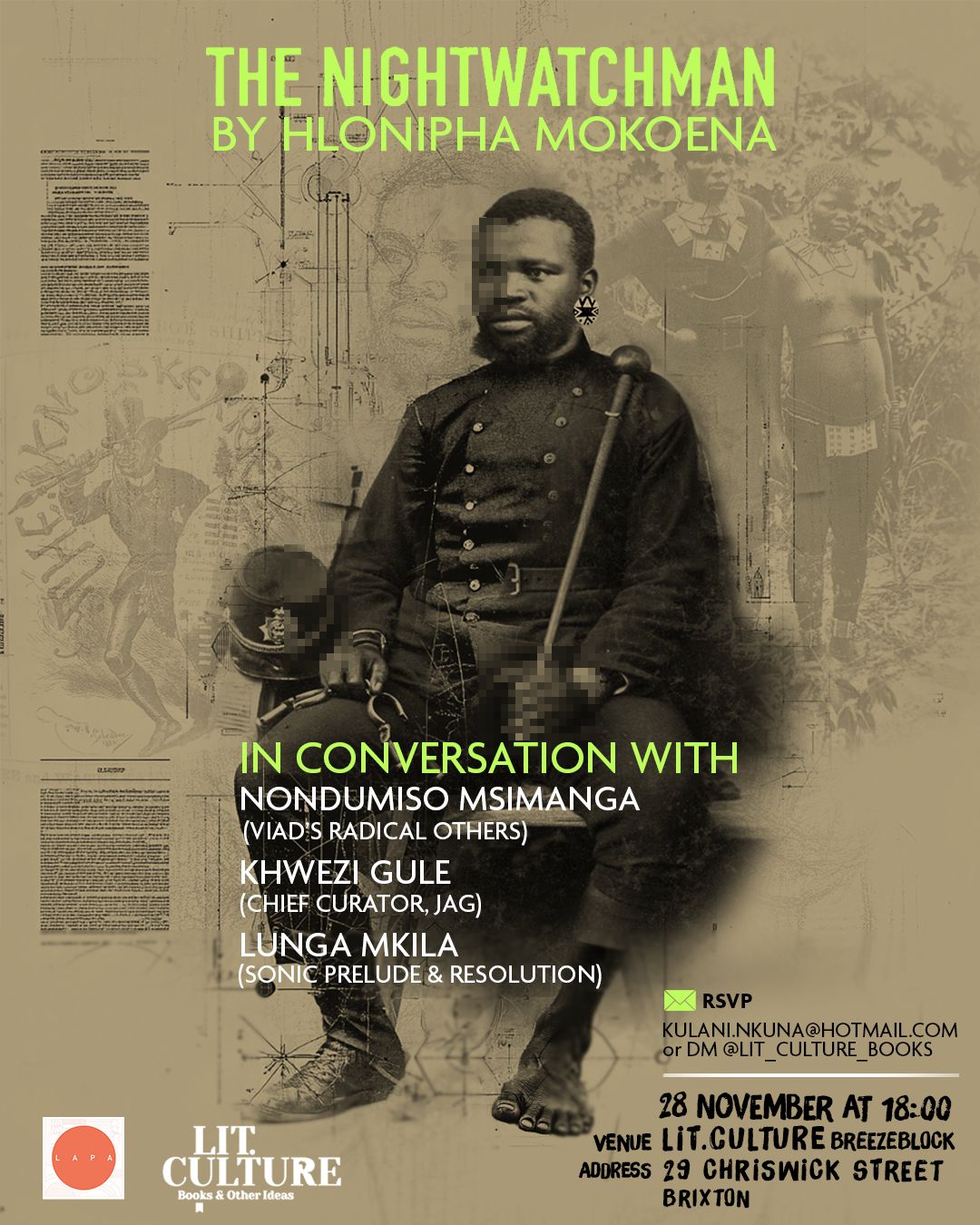 Hlonipha Mokoena, author of THE NIGHTWATCHMAN: Representing Black Men in Colonial South Africa, a book on Zulu men in colonial dress will be discussion with Kwezi Gule