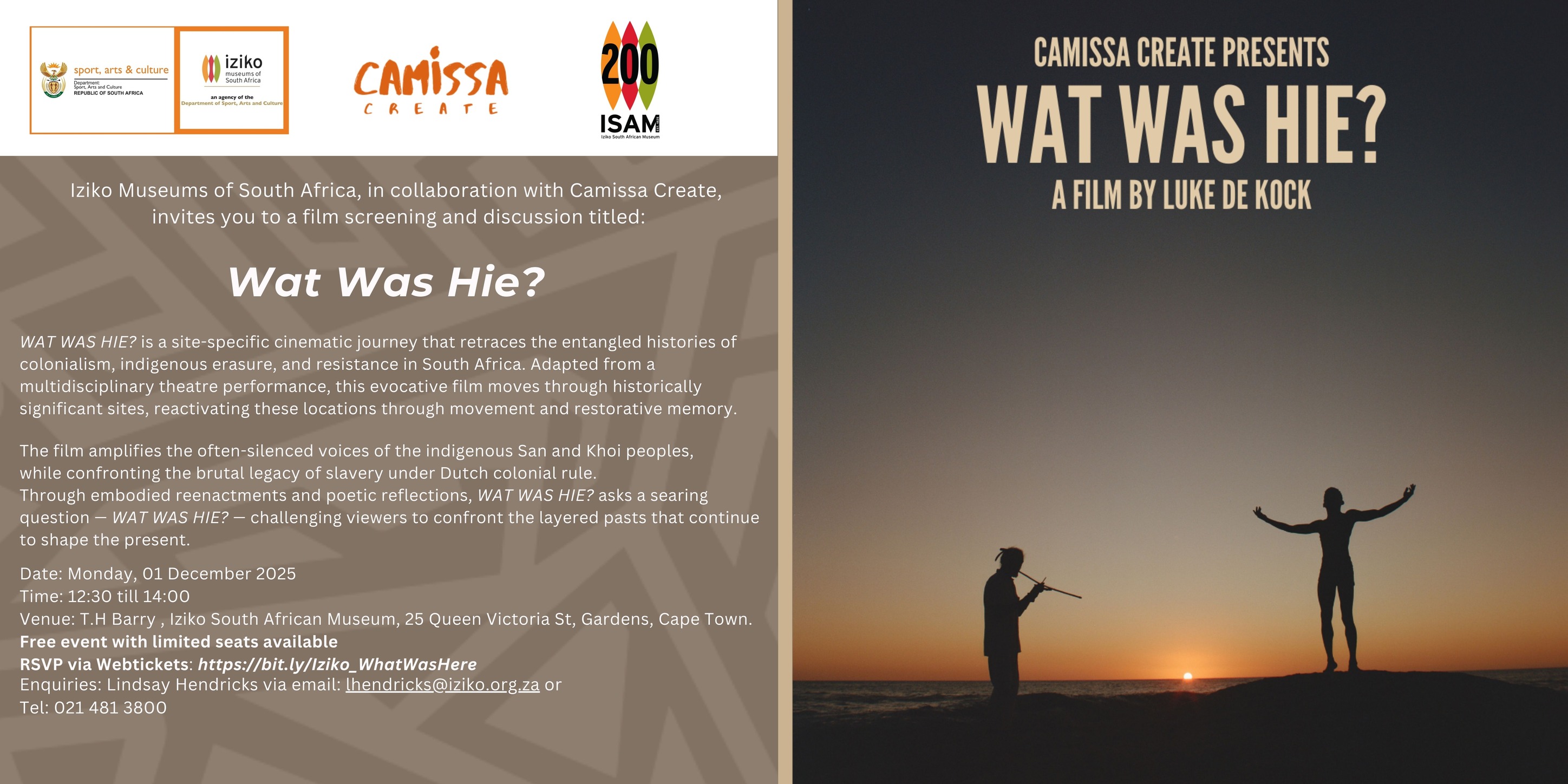 Special Screening of Wat Was Hie? Followed by an engaging discussion with filmmaker Luke De Kock