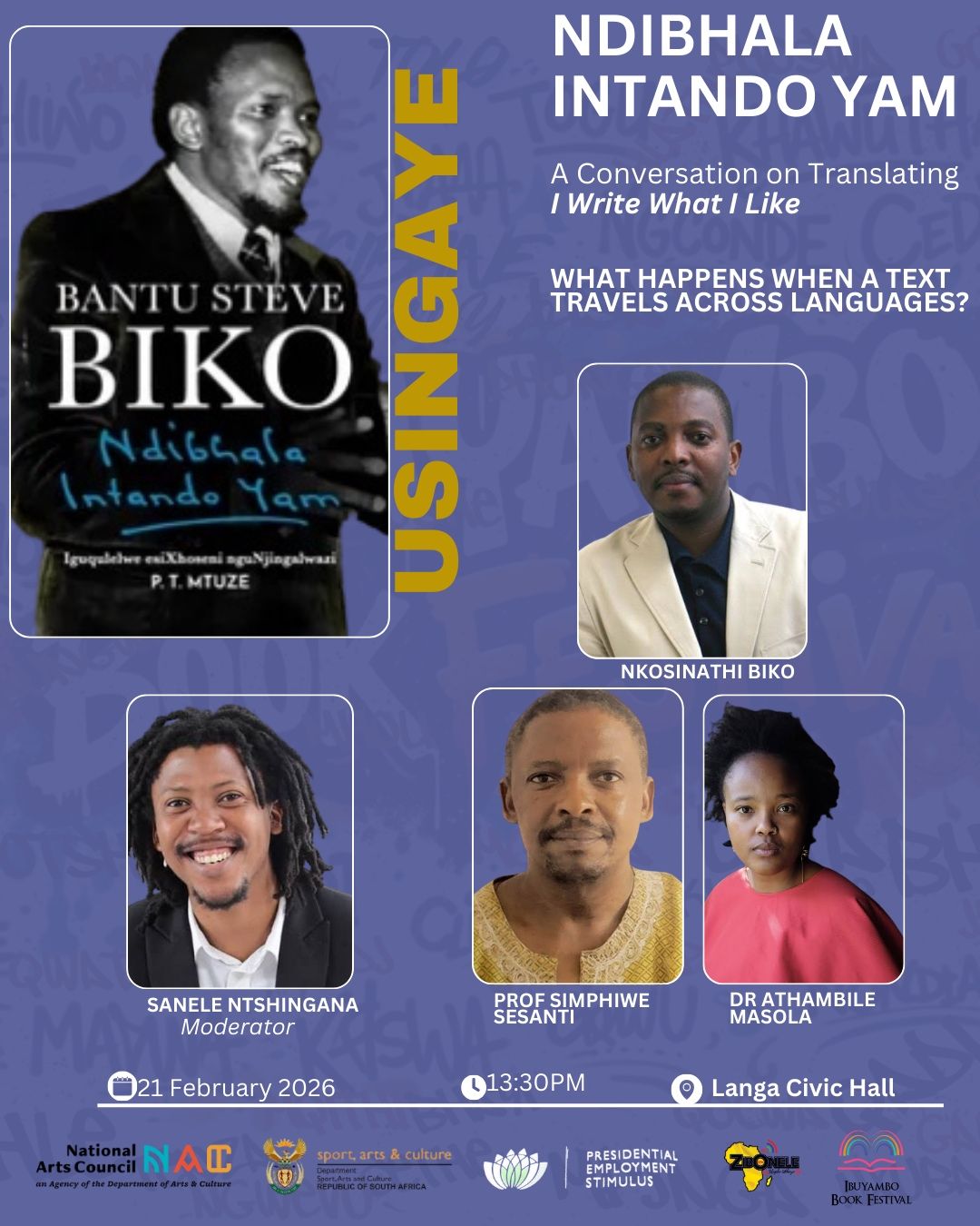Ndibhala Intando Yam: A Converstation on Translating "I Write What I Like" by Steve Biko