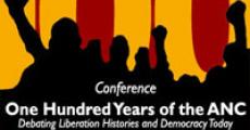 Conference: One Hundred Years of the ANC - Debating Liberation Histories and Democracy Today