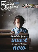 World Teachers Day - “Build the future: invest in teachers now!”