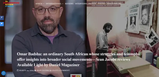 Omar Badsha: an ordinary South African whose struggles and triumphs offer insights into broader social movements—Sean Jacobs reviews Available Light by Daniel Magaziner