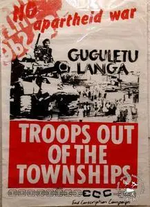 NO apartheid war: GUGULETHU LANGA TROOPS OUT OF THE TOWNSHIPS
