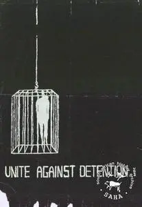 UNITE AGAINST DETENTION.