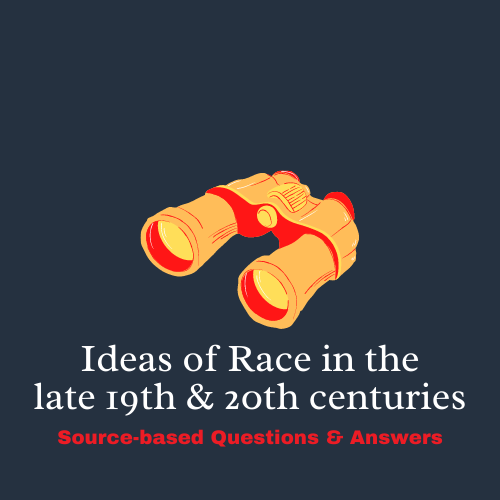 Grade 11 Topic 3 – Source-Based Questions