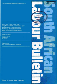 South African Labour Bulletin Volume 10 Number 4 January/February 1985