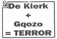 De Klerk + Gqozo = terror