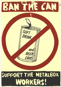 Ban the can  support  the metalbox workers