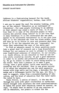 Education as an instrument for liberation.