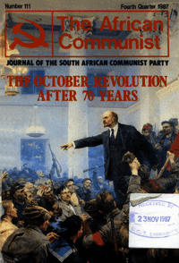 The African Communist No 111, Fourth Quarter 1987