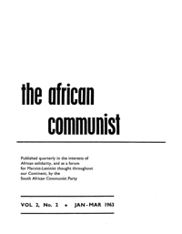 The African Communist Volume 2 Number 1 October - December 1962