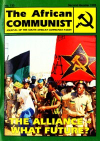 The African Communist Number 133 Second Quarter 1993