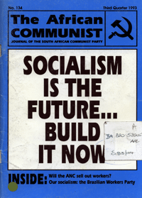The African Communist Number 134 Third Quarter 1993