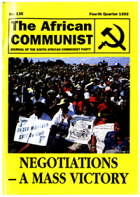The African Communist Number 135 Fourth Quarter 1993
