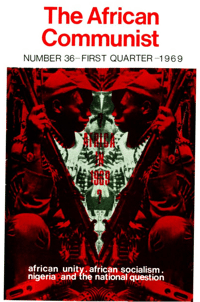 The African Communist No 36, First Quarter 1969