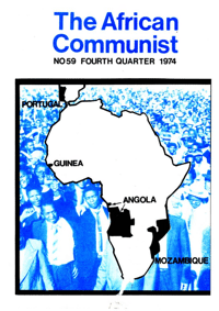 The African Communist No 59, Fourth Quarter 1974