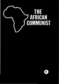 The African Communist Number 8 January 1962
