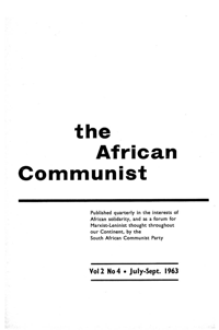 The African Communist Volume 2 Number 4 July - September 1963