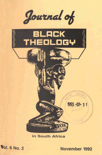 Journal of Black Theology in South Africa Volume 6 Number 2 November 1992