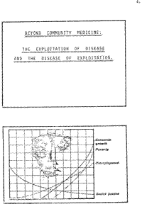 Beyond community medicine: the exploitation of disease and the disease of exploitation