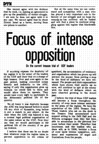 Focus of intense opposition