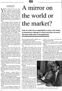Media: A mirror on the world or the market?