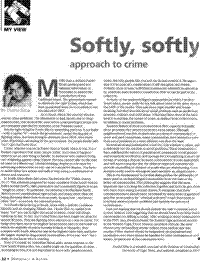 Softly, softly approach to crime
