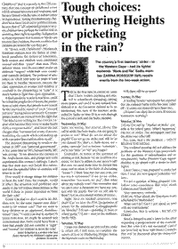Tough choices: Wuthering Heights or picketing in the rain?
