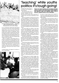 Teaching white youths politics: it`s tough going!