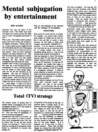 Mental subjugation by entertainment