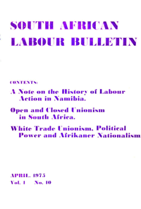 South African Labour Bulletin Volume 1 Number 10 April 1975