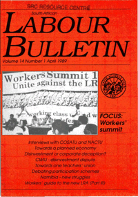 South African Labour Bulletin Volume 14 Number 1 April 1989