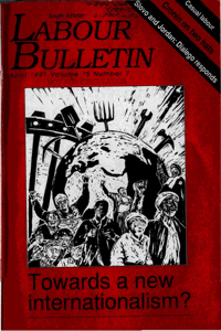 South African Labour Bulletin Volume 15 Number 7 April 1991