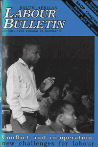 South African Labour Bulletin  Volume 16 Number 3 January 1992