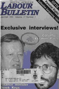 South African Labour Bulletin Volume 17 Number 1 January/February 1993