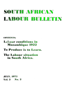 South African Labour Bulletin Volume 2 Number 2 July 1975