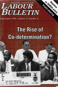 South African Labour Bulletin Volume 17 Number 4 July/August 1993