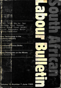 South African Labour Bulletin Volume 10 Number 7 June 1985