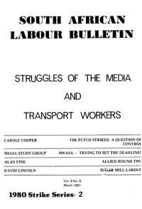 South African Labour Bulletin Volume 6 Number 6 March 1981