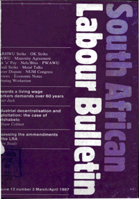South African Labour Bulletin March 1987 Volume 12 Number 3
