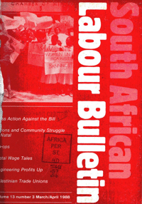 South African Labour Bulletin Volume 13 Number 3 March/April 1988