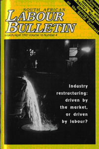 South African Labour Bulletin Volume 16 Number 4 March/April 1992