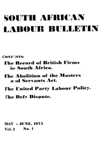 South African Labour Bulletin Volume 2 Number 1 May/June 1975