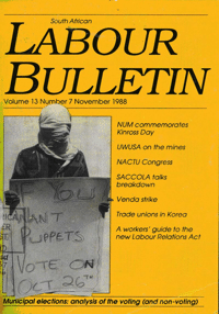 South African Labour Bulletin Volume 13 Number 7 November 1988