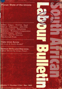 South African Labour Bulletin Volume 11 Number 2 October/November/December 1985