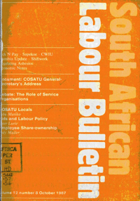 South African Labour Bulletin Volume 12 Number 8 October 1987
