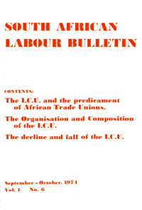 South African Labour Bulletin Volume 1 Number 6 and 7 September/October 1974
